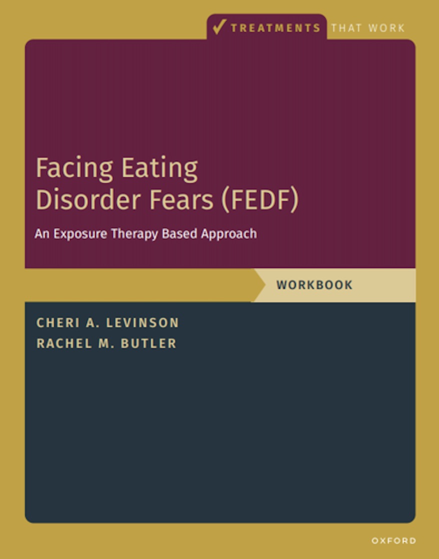 Cover of Facing Eating Disorder Fears (FEDF) Workbook by Cheri A. Levinson and Rachel M. Butler